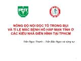 Nồng độ nội độc tố trong bụi và tỉ lệ mắc bệnh hô hấp mạn tính ở các kiểu nhà điển hình tại thành phố Hồ Chí Minh